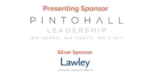 Platinum Sponsor: Pinto Hall Leadership Silver Sponsor Lawley 
