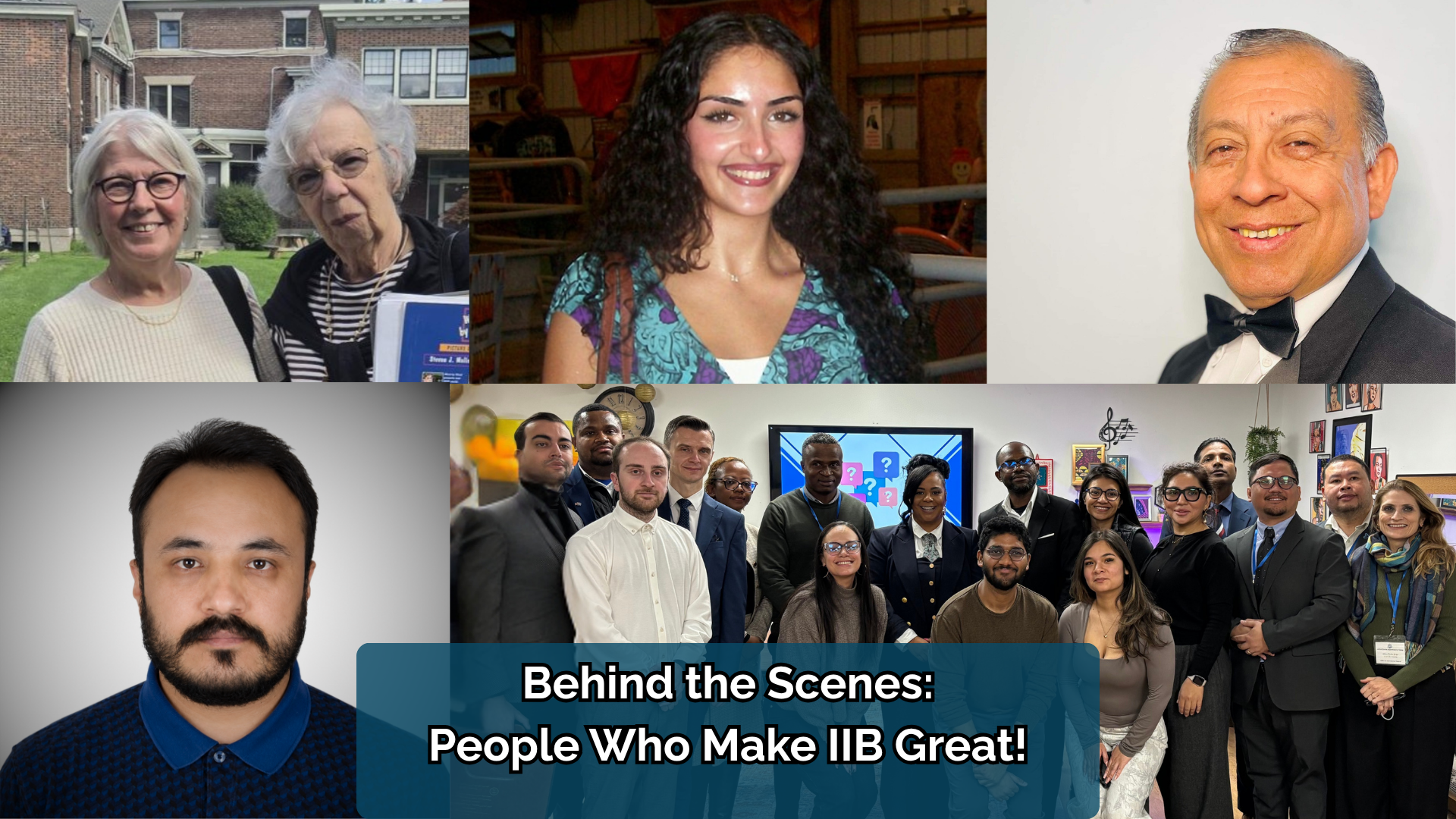 Montage of people who make IIB great